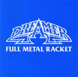 Dreamer (CAN) : Full Metal Racket